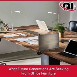 What Future Generations Are Seeking From Office Furniture
