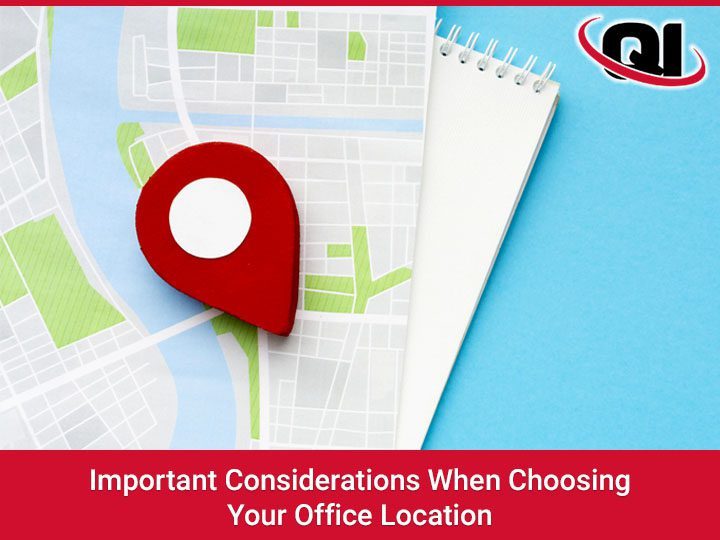 Important Considerations When Choosing Your Office Location A Strategy for Choosing Your New Office Location