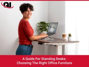 A Guide For Standing Desks: Choosing The Right Office Furniture
