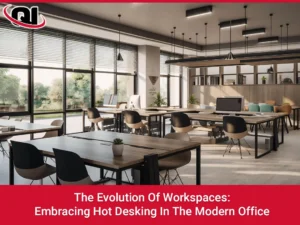 The Evolution Of Workspaces: Embracing Hot Desking In The Modern Office