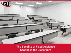 The Benefits of Fixed Audience Seating in the Classroom