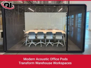 Modern Acoustic Office Pods Transform Warehouse Workspaces