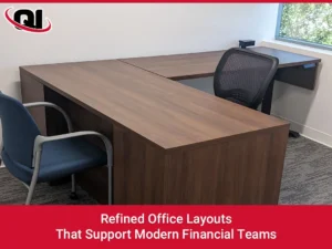 Refined Office Layouts That Support Modern Financial Teams